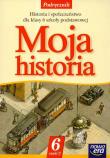 Moja historia 6 Podręcznik Część 2. Autor: Szymański Marek. Dadada.pl Okładka książki Moja historia 6 Podręcznik Część 2