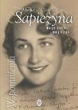 Moje Życie, mój czas Wspomnienia. Autor: Sapieżyna Maria. Dadada.pl Okładka książki Moje Życie, mój czas Wspomnienia