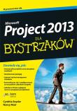 MS Project 2013 dla bystrzaków. Autor: Cynthia Snyder, Muir Nancy. Dadada.pl Okładka książki MS Project 2013 dla bystrzaków