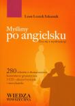 Myślimy po angielsku +3CD. Autor: Szkutnik Leon Leszek. Dadada.pl Okładka książki Myślimy po angielsku +3CD