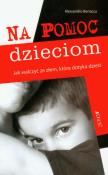 Na pomoc dzieciom. Autor: Bertacco Alessandro. Dadada.pl Okładka książki Na pomoc dzieciom
