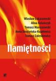 Namiętności. Miłość, władza, ryzyko. Autor: Wiesław Łukaszewski, Kolańczyk Alina, Tomasz Maruszewski. Dadada.pl Okładka książki Namiętności. Miłość, władza, ryzyko