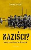 Naziści?. Autor: Costelle Daniel. Dadada.pl Okładka książki Naziści?