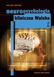 Neuropsychologia kliniczna Walsha. Wydanie 5. Autor: Kevin Walsh, David Darby. Dadada.pl Okładka książki Neuropsychologia kliniczna Walsha. Wydanie 5