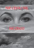 Okładka książki Nie lękaj się niczego