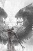 Nigdziebądź. Autor: Gaiman Neil. Dadada.pl Okładka książki Nigdziebądź