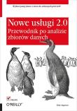 Okładka książki Nowe usługi 2.0. Przewodnik po analizie zbiorów ..