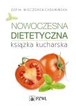 Nowoczesna dietetyczna książka kucharska. Autor: Zofia Wieczorek-Chełmińska. Dadada.pl Okładka książki Nowoczesna dietetyczna książka kucharska
