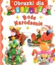 Obrazki dla maluchów - Boże Narodzenie w.2010. Autor: Nathalie Belineau. Dadada.pl Okładka książki Obrazki dla maluchów - Boże Narodzenie w.2010