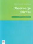 Okładka książki Obserwacje dziecka Materiały dla nauczyciela w I i II roku wychowania przedszkolnego
