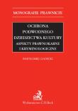 Okładka książki Ochrona podwodnego dziedzictwa kultury aspekty prawnokarne i kryminologiczne