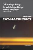 Od małego Bergu do wielkiego Bergu. Broszury.... Autor: Stanisław Cat-Mackiewicz. Dadada.pl Okładka książki Od małego Bergu do wielkiego Bergu. Broszury...