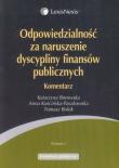 Okładka książki Odpowiedzialność za naruszenie dyscypliny finansów publicznych Komentarz