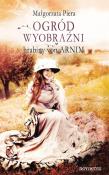 Ogród wyobraźni hrabiny von Arnim. Autor: Napierajowa Małgorzata. Dadada.pl Okładka książki Ogród wyobraźni hrabiny von Arnim