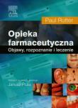 Opieka farmaceutyczna. Autor: Rutter Paul. Dadada.pl Okładka książki Opieka farmaceutyczna