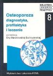 Osteoporoza. Autor: Marcinkowska-Suchowierska Ewa. Dadada.pl Okładka książki Osteoporoza