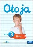 Oto ja 3 Liczę w.2014 MAC. Autor: Kozłowska Justyna, Michalska Katarzyna. Dadada.pl Okładka książki Oto ja 3 Liczę w.2014 MAC