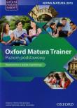 Oxford Matura Trainer ZP OXFORD. Autor: Sosnowska Danuta Joanna, Rachel Harding, Supera-Markowska Maria. Dadada.pl Okładka książki Oxford Matura Trainer ZP OXFORD