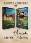 Pakiet - Siedziby wielkich Polaków. Autor: Wachowicz Barbara. Dadada.pl Okładka książki Pakiet - Siedziby wielkich Polaków