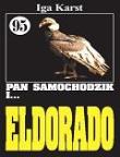 Pan Samochodzik i Eldorado 95. Autor: Karst Iga. Dadada.pl Okładka książki Pan Samochodzik i Eldorado 95