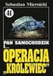 Okładka książki Pan Samochodzik i Operacja Królewiec. Tom 41