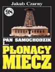 Pan Samochodzik i Płonący miecz 98. Autor: Czarny Jakub. Dadada.pl Okładka książki Pan Samochodzik i Płonący miecz 98