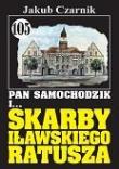 Okładka książki Pan Samochodzik i Skarby iławskiego ratusza. Tom 105