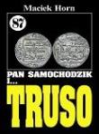 Pan Samochodzik i Truso 87. Autor: Horn Maciek. Dadada.pl Okładka książki Pan Samochodzik i Truso 87