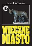 Okładka książki Pan Samochodzik i Wieczne miasto. Tom 115