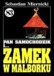 Okładka książki Pan Samochodzik i Zamek w Malborku. Tom 83