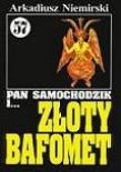 Pan Samochodzik i Złoty Bafomet. Tom 57. Autor: Niemirski Arkadiusz. Dadada.pl Okładka książki Pan Samochodzik i Złoty Bafomet. Tom 57