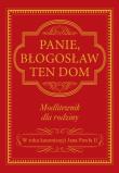 Panie błogosław ten dom. Autor: Opracowanie zbiorowe. Dadada.pl Okładka książki Panie błogosław ten dom