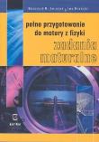 Okładka książki Pełne przygotowanie do matury z fizyki Zadania maturalne