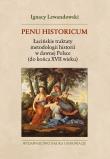 Penu Historicum. Autor: Lewandowski Ignacy. Dadada.pl Okładka książki Penu Historicum