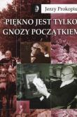 Okładka książki Piękno jest tylko gnozy początkiem
