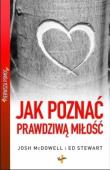 Pierwsza pomoc. Jak poznać prawdziwą miłość. Autor: Josh McDowell, Ed Stewart. Dadada.pl Okładka książki Pierwsza pomoc. Jak poznać prawdziwą miłość