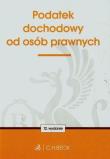Podatek dochodowy od osób prawnych. Autor: Opracowanie zbiorowe. Dadada.pl Okładka książki Podatek dochodowy od osób prawnych