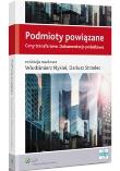 Podmioty powiązane. Autor: Nykiel Włodzimierz, Strzelec Dariusz. Dadada.pl Okładka książki Podmioty powiązane