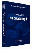 Podręcznik neonatologii. Autor: Kirpalani Haresh, Moore Aideen M., Perlman Max. Dadada.pl Okładka książki Podręcznik neonatologii