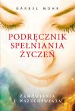 Okładka książki Podręcznik spełniania życzeń