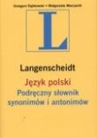 Podręczny słownik synonimów i antonimów. Język polski. Autor: Dąbkowski Grzegorz, Marcjanik Małgorzata. Dadada.pl Okładka książki Podręczny słownik synonimów i antonimów. Język polski