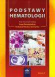 Podstawy hematologii. Autor: Praca zbiorowa. Dadada.pl Okładka książki Podstawy hematologii