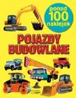 Okładka książki Pojazdy budowlane 100 naklejek w.2012
