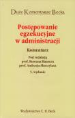 Postępowanie egzekucyjne w administracji komentarz. Wydawca: C.H. Beck. Dadada.pl Opakowanie Postępowanie egzekucyjne w administracji komentarz