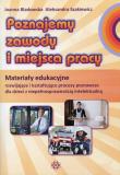 Poznajemy zawody i miejsca pracy. Materiały eduk.. Autor: Bladowska Joanna, Aleksandra Szakiewicz. Dadada.pl Okładka książki Poznajemy zawody i miejsca pracy. Materiały eduk.