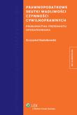 Prawnopodatkowe skutki wadliwości czynności cywilnoprawnych. Autor: Radzikowski Krzysztof. Dadada.pl Okładka książki Prawnopodatkowe skutki wadliwości czynności cywilnoprawnych