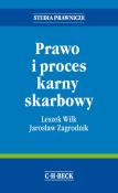 Prawo i proces karny skarbowy. Autor: Zagrodnik Jarosław, Wilk Leszek. Dadada.pl Okładka książki Prawo i proces karny skarbowy