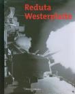 Reduta Westerplatte. Autor: Drzycimski Andrzej, Górski Janusz. Dadada.pl Okładka książki Reduta Westerplatte