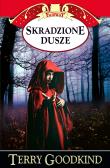 Skradzione dusze. Autor: Terry Goodkind. Dadada.pl Okładka książki Skradzione dusze