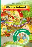 Skrzatoland. Szkoła Karola. Autor: Studnicka Jolanta. Dadada.pl Okładka książki Skrzatoland. Szkoła Karola